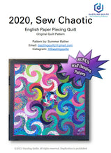 Load image into Gallery viewer, 2020, Sew Chaotic Quilt Pattern for English Paper Piecing
